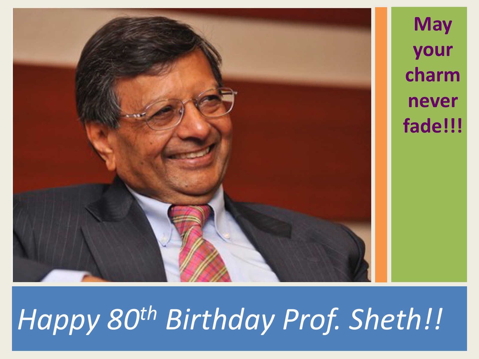 Founder Dr. Jagdish Sheth Turns 80