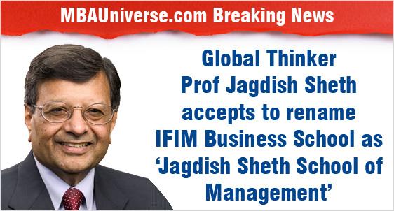 Global Thinker Prof Jagdish Sheth Accepts To Rename IFIM Business School As ‘Jagdish Sheth School Of Management’